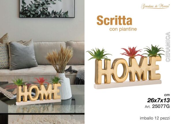 LINEA HOME DECORAZIONI - SCRITTA HOME GOLD CON PIANTINE ART.25077G