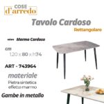 TAVOLO CARDOSO RETTANGOLARE 1.20 X 80 X H 74 CM ART.743964