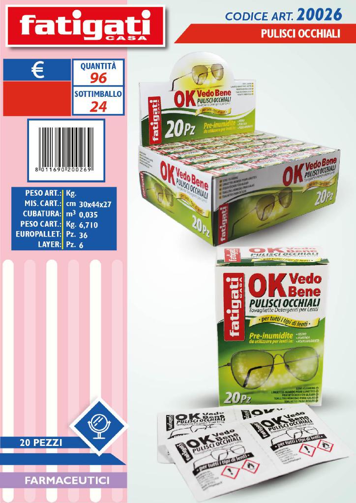 FATIGATI VEDO BENE SALV.OCCHIALI 20PZ FATIGATI VEDO BENE SALV.OCCHIALI 20PZ
