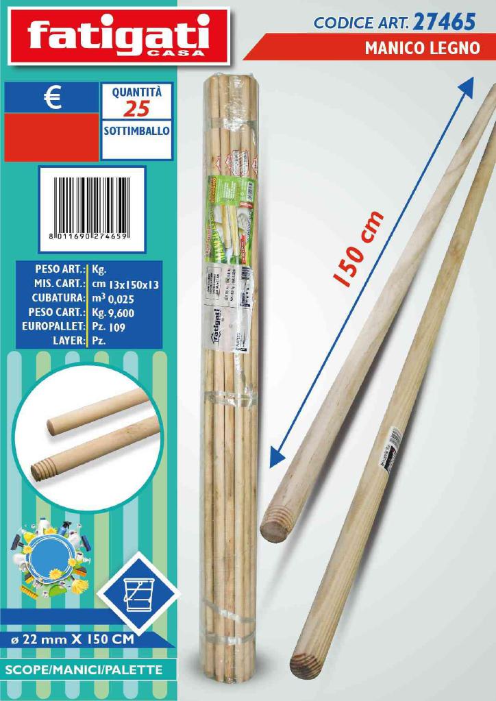 FATIGATI MANICO LEGNO 150 CM.D.22 MM. ART.27465 FATIGATI MANICO LEGNO 150 CM.D.22 MM. ART.27465