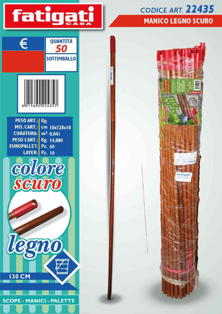 FATIGATI MANICO LEGNO CM.130 COL:SCURO ART.22435 FATIGATI MANICO LEGNO CM.130 COL:SCURO ART.22435