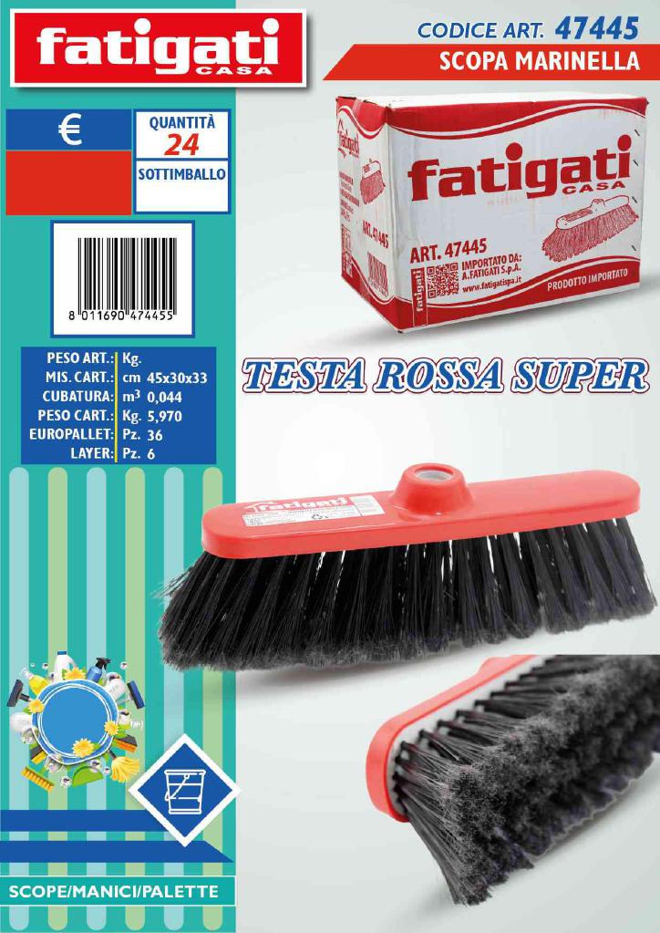 FATIGATI SCOPA MARINELLA TESTA ROSSA SUPER ART.47445 FATIGATI SCOPA MARINELLA TESTA ROSSA SUPER ART.47445